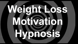 Weight Loss Motivation Hypnosis
