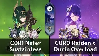 C0R1 Nefer Sustainless & C0R0 Raiden x Durin Overload | Spiral Abyss Luna III | Genshin Impact