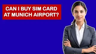 Can I Buy SIM Card At Munich Airport?