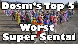 Dosm's Top 5: Worst Super Sentai Series