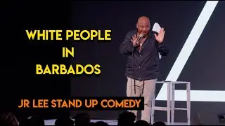 White Bajans | Jr Lee | Stand Up comedy