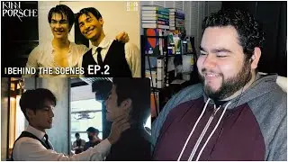 KinnPorsche The Series - Behind The Scenes EP.1-2 | Reaction