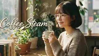 Coffee Steam ☕ Relaxing Caf&eacute; Music | Chill Coffee Shop Vibes | Easy Listening by Easy Days