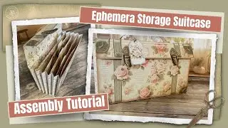 Assembling the Shabby Rose Ephemera Suitcase