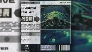 Hyperdrive - Looter (Extended Mix)