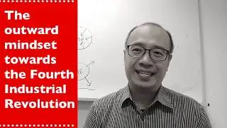 The outward mindset towards the Fourth Industrial Revolution