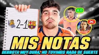 MIS NOTAS: PEDRI NO FALLA, KOUND&Eacute; Y FERR&Aacute;N REPROBADOS | DERROTA DURA 2-1 VS REAL SOCIEDAD | Joaanpu