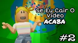 SE EU CAIR O VÍDEO ACABA! TOWER OF HELL! #2