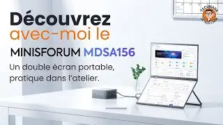 Découvrez avec-moi le Minisforum MDSA156 - Un double écran portable, pratique dans l’atelier!