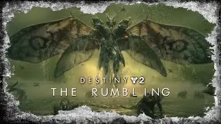 Destiny 2 - The Rumbling (The Witch Queen is coming) #MOTW
