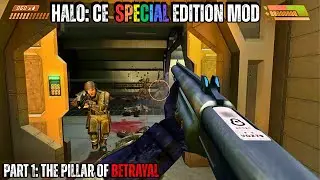Bro... WHAT IS THIS MOD?! | Halo: CE - Special Edition Mod - Part: 1 ( THE PILLAR OF BETRAYAL )