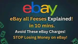 Complete eBay Fees Explained 2025 | Selling, Listing & Transaction Charges in 10 Minutes