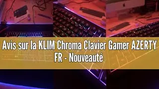 Avis sur la KLIM Chroma Clavier Gamer AZERTY FR - Nouveaut&eacute; - Silencieux USB - Clavier Filaire R&eacute;tro