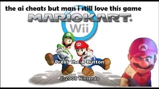 Mario kart Wii DID THE AI ALWAYS CHEAT! part 1