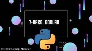 #07 - dars. Sonlar
