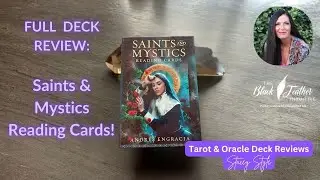 Saints&Mystics Oracle FULL Review #oracledeckreview #tarotdeck   #theblackfeatherintuitive
