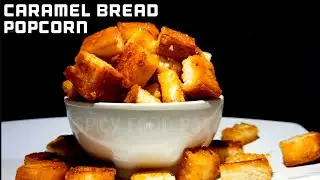 Caramel Bread Popcorn/Bread Popcorn in Malayalam/Sweet Bread Recipe /Bread Recipe/Bread Snack