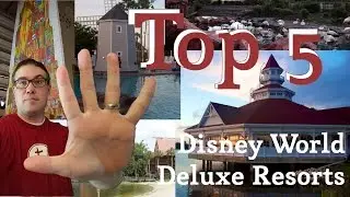 Top 5: Disney World Deluxe Resorts