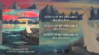 Hitwood - Venus Of My Dreams  (The Trilogy) [Full EP 2019 | Symphonic / Melodic Death Metal]