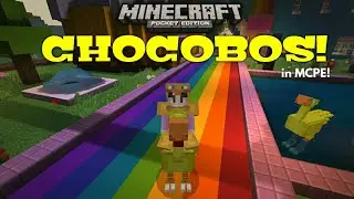 SPAWN CHOCOBOS IN MCPE! - CHOCOBO ADDON! COLORFUL WORLD MAP & MANY MORE...