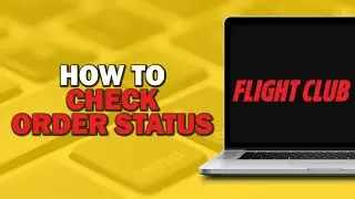 How To Check Order Status on Flight Club (Quick Tutorial)
