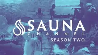 Sauna Channel  Season Two Trailer