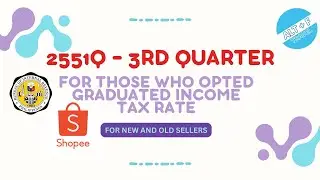 2551q/Percentage tax - 3rd quarter for Shopee old and new sellers
