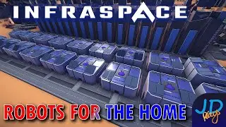 Robots for the home 🚜 InfraSpace Ep6 👷  New Player Guide, Tutorial, Walkthrough 🌍