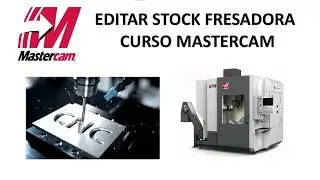 Curso de mastercam - Editar stock de fresadora