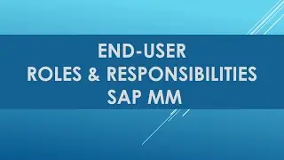 SAP MM end user daily task | role and responsibilities of sap mm end user| Purchase Order Processing