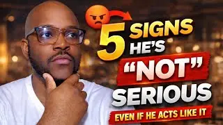 He Likes You&hellip; But He&rsquo;s Not Serious (5 Warning Signs) | GrownMenTalks.