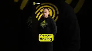 Czym jest doxing. Czyli jak dbać o swoją prywatność i anonimowość w Internecie