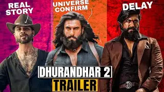 Dhurandhar 2 Trailer| O'ROMEO Real story?? & Toxic delay??| Theshowaman