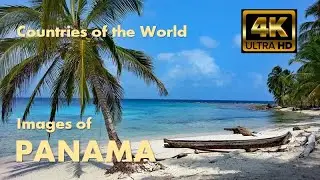 PANAMA (4K) Bucket list ideas: Beautiful images of this wonderful and amazing destination.