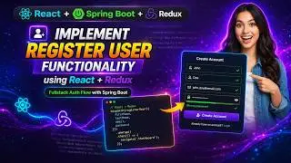 24 - React and Spring Boot: Implement Register User functionality using the React and Redux