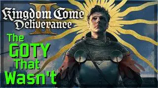 Kingdom Come Deliverance II - The Game of the Year that wasn't