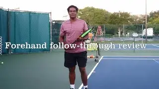 Tennis Technique Forehand Lesson 7: Forehand follow through review