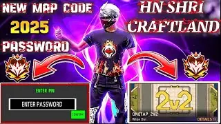 😱HN SHRI CRAFTLAND 👈 {NEW}..MAP🗺️ CODE|2025| PASSWORD 🔑 2V2 {KIYA HAI}