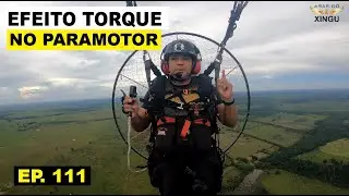 EFEITO TORQUE NO PARAMOTOR - EP 111