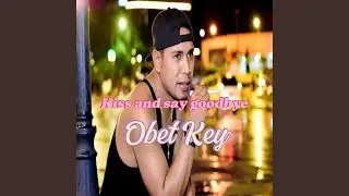 Kiss and Say Goodbye