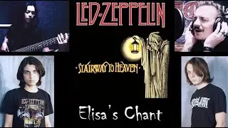 Led Zeppelin - Stairway To Heaven tribute by Elisa's Chant ft. Kyle Slavik and Meito