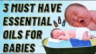 3 MUST HAVE ESSENTIAL OILS FOR BABIES // Start simple with these 3 versatile oils to support baby