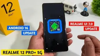 Realme 12 Pro Plus Realme UI 7 Android 16 Update Features and Review | Realme 12 Pro Plus
