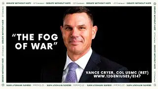 Information Warfare with Vance Cryer, Colonel USMC (Ret.) - 12G E147