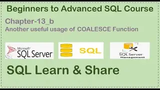 Chapter-13b | Different ways to use COALESCE Function