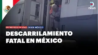 Descarrilamiento fatal en México: Al menos 13 muertos y casi 100 heridos | DNews