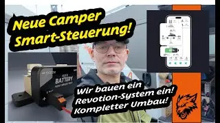 Eine Revotion Smart Steuerung wird in ein Wohnmobil eingebaut. Wir zeigen euch alles! Revotion
