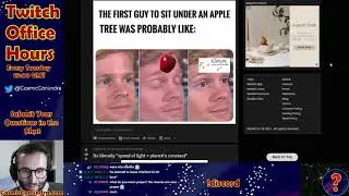 Maths & Physics Office Hour(s)  / Physics Meme Review - Tuesday February 16th