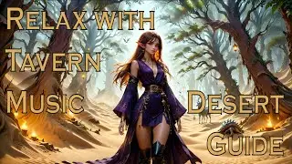 Medieval Tavern Music for Desert Guide Relaxation