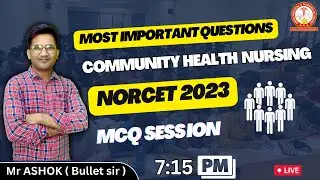 Community health nursing  |most important questions| NORCET 2023 | AIIMS |By Ashok sir |7:15 PM